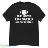 Nikki Gist She Loves Big Sacks And That New York D Shirt - G500 Men’s Classic T-Shirt