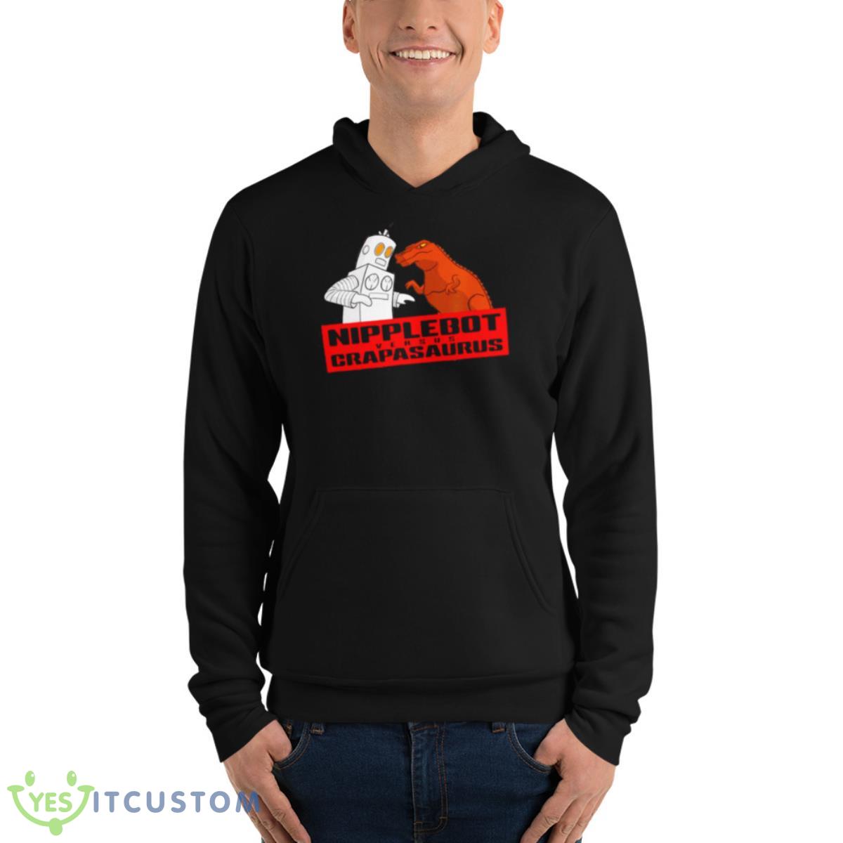 NIPPLEBOT versus CRAPASAURUS shirt 4 NIPPLEBOT versus CRAPASAURUS shirt - Unisex Fleece Pullover Hoodie