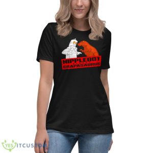 NIPPLEBOT versus CRAPASAURUS shirt 11 NIPPLEBOT versus CRAPASAURUS shirt - Women's Relaxed Short Sleeve Jersey Tee