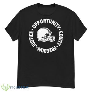 Opportunity Equity Freedom Justice Cleveland Football Shirt - G500 Men’s Classic T-Shirt