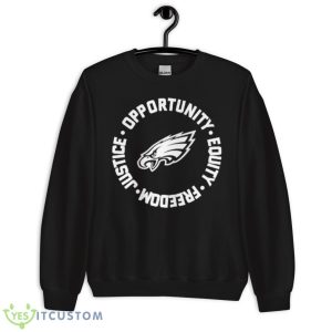 Opportunity Equity Freedom Justice Philadelphia Football Shirt 8 Opportunity Equity Freedom Justice Philadelphia Football Shirt - Unisex Crewneck Sweatshirt