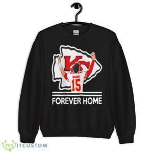 Patrick Mahomes Forever Home Shirt - Unisex Crewneck Sweatshirt