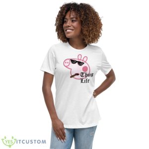 Peppa Pig Thug Life Shirt - Women's Relaxed Short Sleeve Jersey Tee