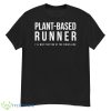 Plant Based Runner Vegan Life Shirt - G500 Men’s Classic T-Shirt