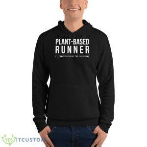 Plant Based Runner Vegan Life Shirt - Unisex Fleece Pullover Hoodie