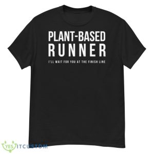 Plant Based Runner Vegan Life Shirt - G500 Men’s Classic T-Shirt
