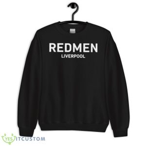 Redmen Liverpool shirt 8 Redmen Liverpool shirt - Unisex Crewneck Sweatshirt