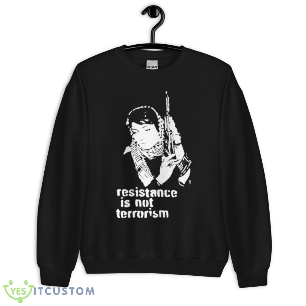 Resistance is not terrorism shirt 13 Resistance is not terrorism shirt - Unisex Crewneck Sweatshirt