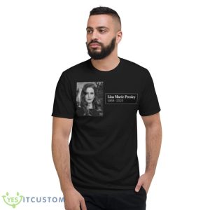 Rip Lisa Marie Presley 1968 – 2023 Shirt - Short Sleeve T-Shirt