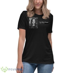 Rip Lisa Marie Presley 1968 – 2023 Shirt - Women's Relaxed Short Sleeve Jersey Tee