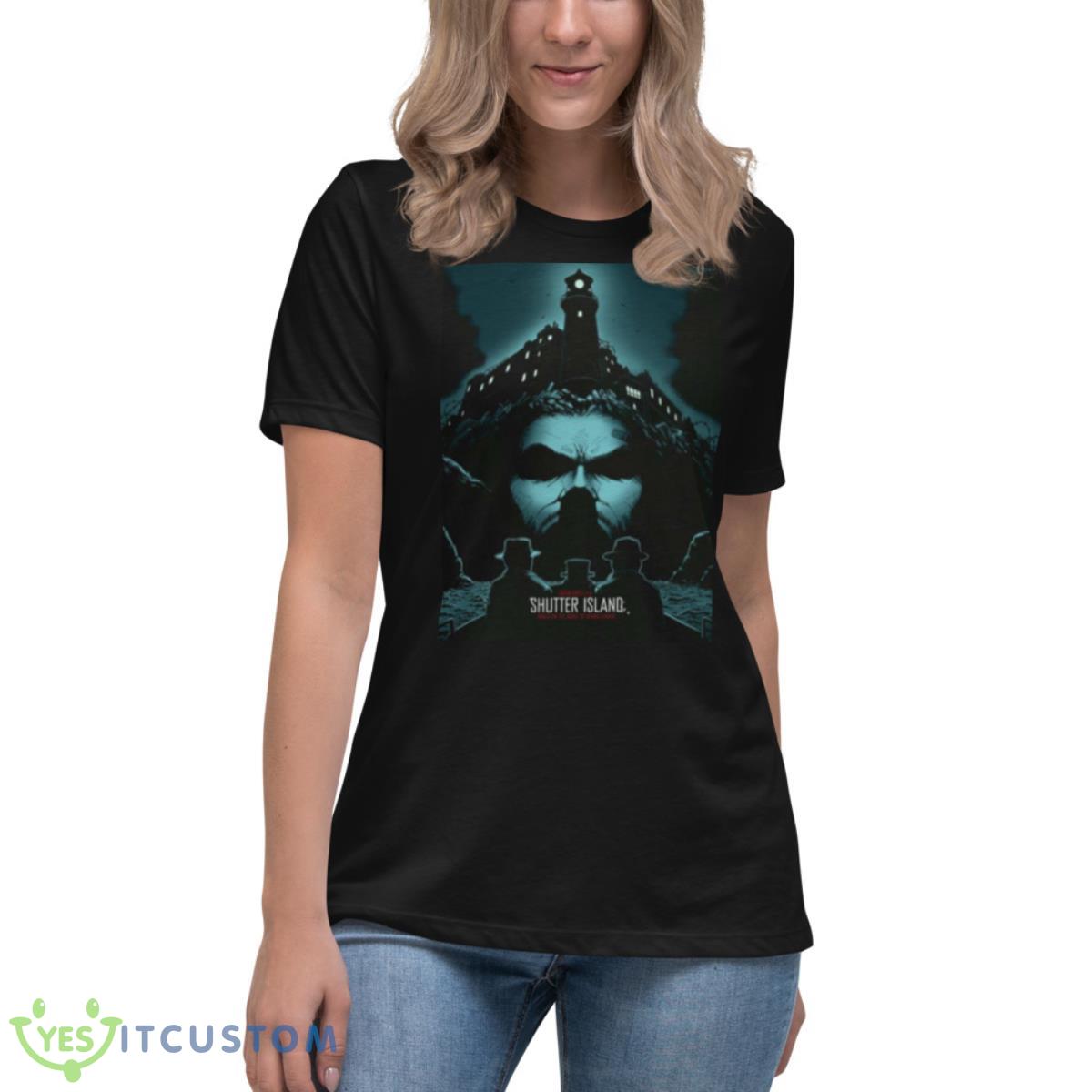 Saddest Movie Leonardo Dicaprio Shutter Island shirt 6 Saddest Movie Leonardo Dicaprio Shutter Island shirt - Women's Relaxed Short Sleeve Jersey Tee