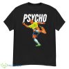Santan Dave Adriano Psycho Shirt - G500 Men’s Classic T-Shirt