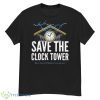 Save The Clock Tower Shirt - G500 Men’s Classic T-Shirt