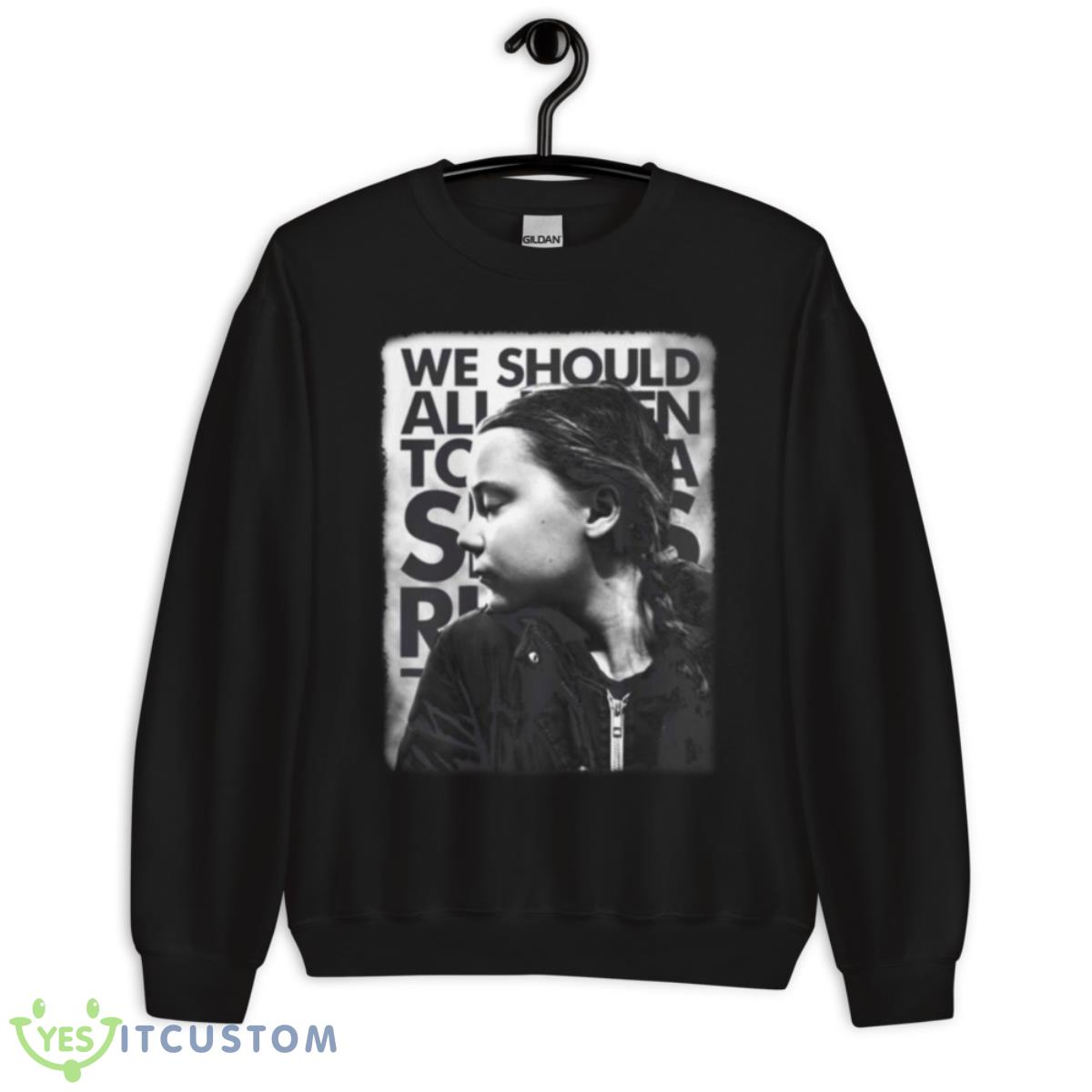 Sayings Reveal The Secret Greta Thunberg shirt 3 Sayings Reveal The Secret Greta Thunberg shirt - Unisex Crewneck Sweatshirt