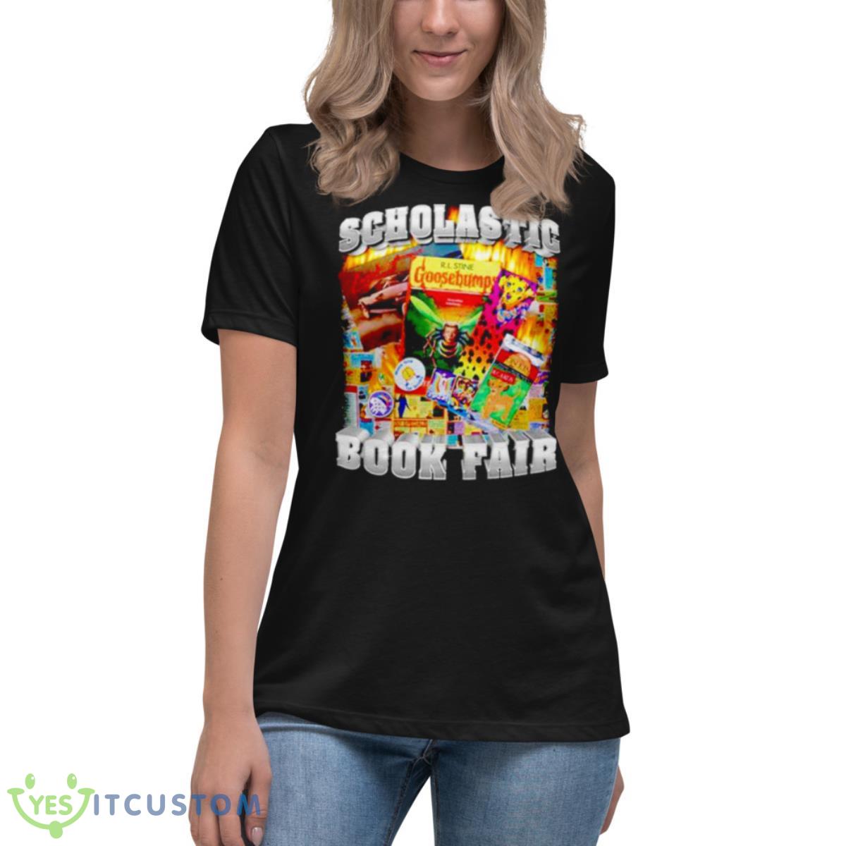 Scholastic Book Fair Shirt 6 Scholastic Book Fair Shirt - Women's Relaxed Short Sleeve Jersey Tee