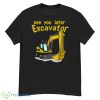 See You Later Excavator Bob The Builder Shirt - G500 Men’s Classic T-Shirt