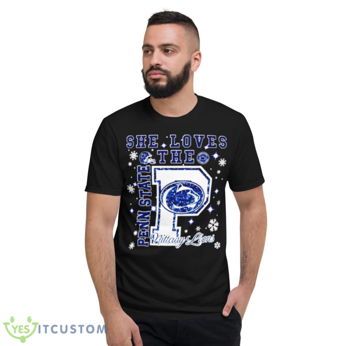 She Loves The Penn State Nittany Lions Shirt 2 She Loves The Penn State Nittany Lions Shirt - Short Sleeve T-Shirt