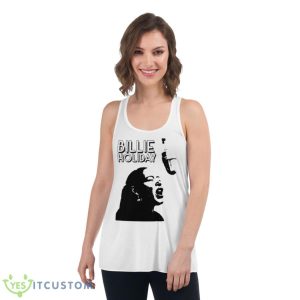 Sings The Blues Lady Billie Holiday shirt - Women's Flowy Racerback Tank