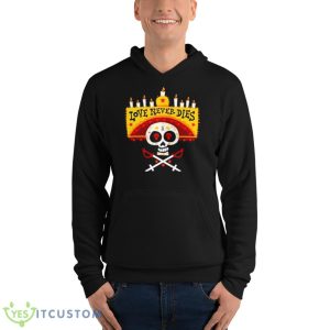 Skull Love Never Dies Shirt - Unisex Fleece Pullover Hoodie
