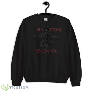 Sly Stone High On You shirt 8 Sly Stone High On You shirt Product Photo 3
