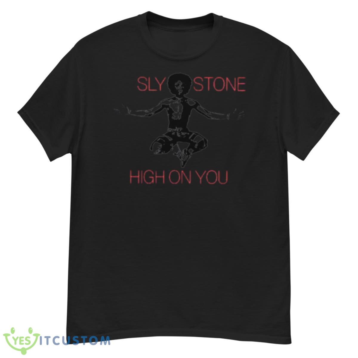 Sly Stone High On You shirt 12 Sly Stone High On You shirt Product Photo 1