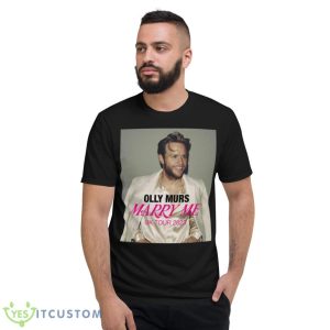Smile Of Olly Marry Me Uk 2023 shirt - Short Sleeve T-Shirt