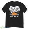 Smoke salmon not meth shirt - G500 Men’s Classic T-Shirt