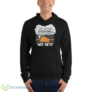 Smoke salmon not meth shirt - Unisex Fleece Pullover Hoodie