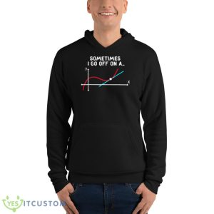 Sometimes I go off on a tangent 2023 shirt - Unisex Fleece Pullover Hoodie
