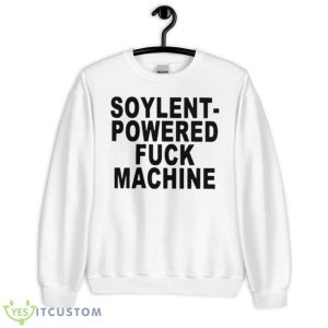 Soylent powered fuck machine Shirt - Unisex Heavy Blend Crewneck Sweatshirt
