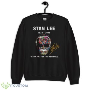 Stan Lee Rip 1922 2018 Thank You For The Memories Signature shirt 8 Stan Lee Rip 1922 2018 Thank You For The Memories Signature shirt - Unisex Crewneck Sweatshirt