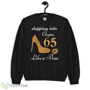 Stepping Into Chapter 65 Like A Boss Shirt - Unisex Crewneck Sweatshirt