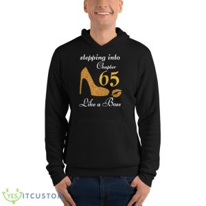 Stepping Into Chapter 65 Like A Boss Shirt - Unisex Fleece Pullover Hoodie