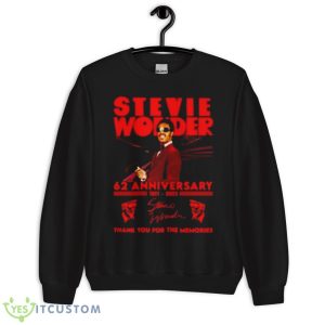 Stevie Wonder 62nd Anniversary 1961 – 2023 Thank You For The Memories Signature Shirt - Unisex Crewneck Sweatshirt