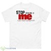 Stop Looking Me I Do Not Exist Shirt - 500 Men’s Classic Tee Gildan
