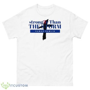 Stronger than the Storm Damar Hamlin shirt - 500 Men’s Classic Tee Gildan