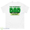 Strongest Man The Incredible Dad Marvel shirt - 500 Men’s Classic Tee Gildan