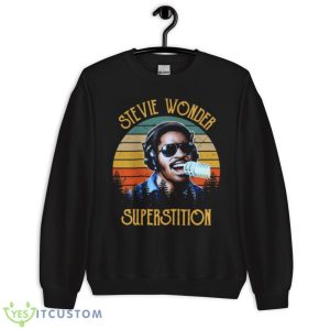 Superstition Stevie Wonder Retro shirt 8 Superstition Stevie Wonder Retro shirt - Unisex Crewneck Sweatshirt