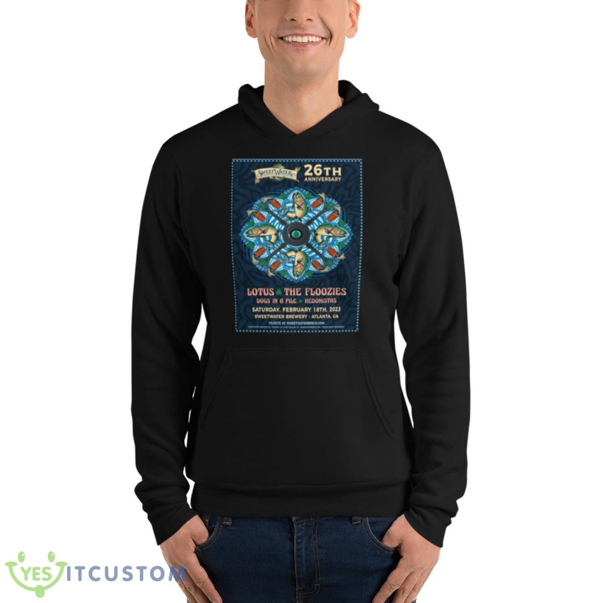 Sweetwater brewing 26th anniversary feb 18th 2023 lotus and the floozies shirt 4 Sweetwater brewing 26th anniversary feb 18th 2023 lotus and the floozies shirt - Unisex Fleece Pullover Hoodie