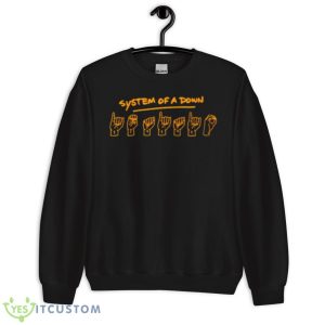 System of a down sign language shirt - Unisex Crewneck Sweatshirt