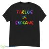 Tarlos Is Endgame Rainbow Lgbtq Pride Month shirt - G500 Men’s Classic T-Shirt