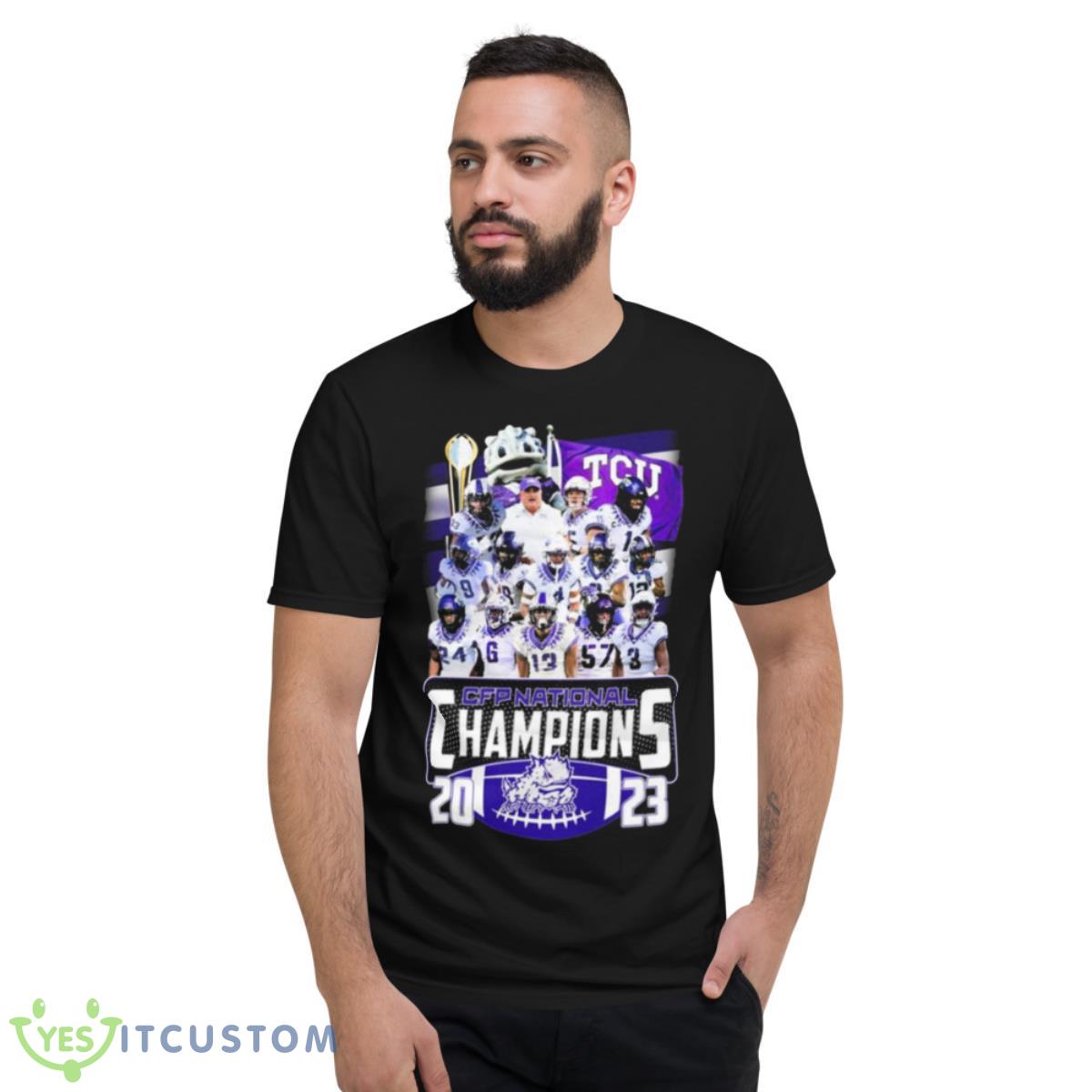TCU Horned Frogs Team 2023 CFP National Champions Shirt 2 TCU Horned Frogs Team 2023 CFP National Champions Shirt - Short Sleeve T-Shirt