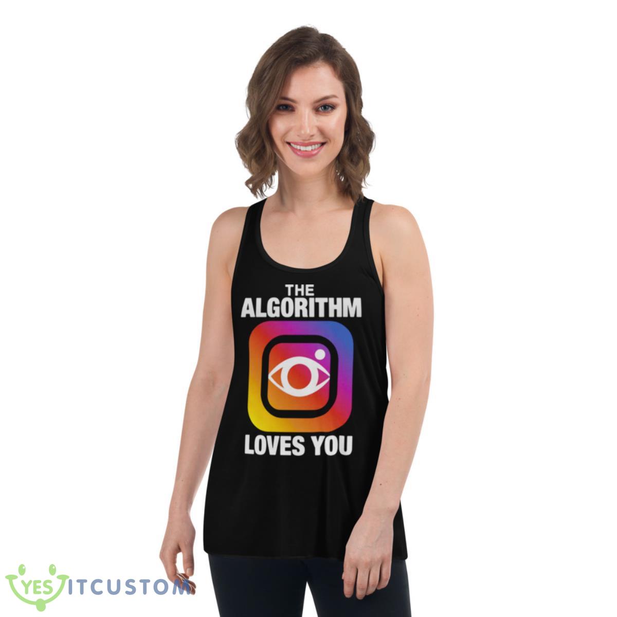 The Algorithm Loves You T Shirt 13 the algorithm loves you t shirt 4