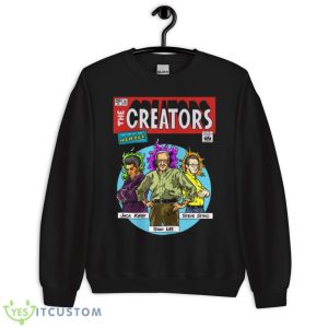 The Creators Jack Kirby Stan Lee Steve Ditko shirt 8 The Creators Jack Kirby Stan Lee Steve Ditko shirt - Unisex Crewneck Sweatshirt