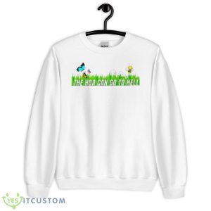 The hoa can go to hell shirt - Unisex Heavy Blend Crewneck Sweatshirt