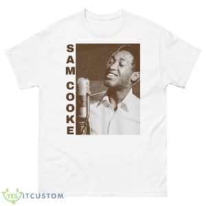 The King Of Soul Sam Cooke shirt - 500 Men’s Classic Tee Gildan