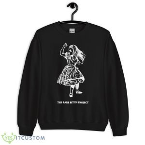 The Rare Bitch Project Shirt - Unisex Crewneck Sweatshirt