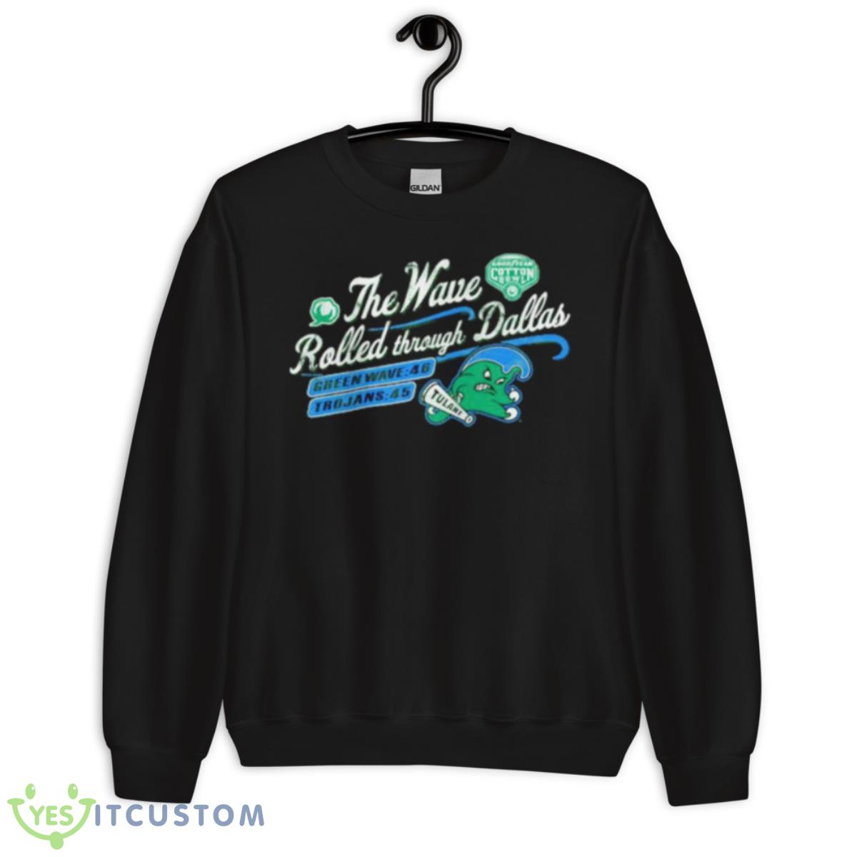 The Wave Rolled through Dallas Green Tulane Green Wave 2023 shirt 3 The Wave Rolled through Dallas Green Tulane Green Wave 2023 shirt - Unisex Crewneck Sweatshirt