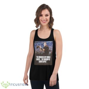 The window is my whole career the window is always open shirt - Women's Flowy Racerback Tank