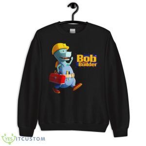 Theme Song Bob The Builder shirt - Unisex Crewneck Sweatshirt